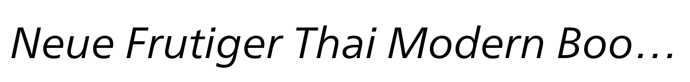 Neue Frutiger Thai Modern Book Italic